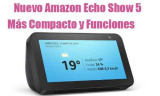 El Nuevo Alexa echo show 5 de Amazon